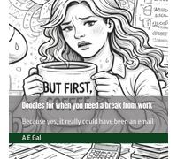 Doodles for when you need a break from work: Because yes, it really could have been an email