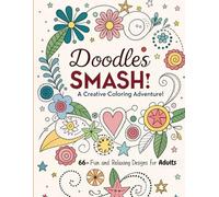 doodles smash colouring book Flowers: Flowers with different shapes, made for Adults | Mind relaxing+fill with hand creativity | 133 pages | 8.5*11 inches | Best for nature lover
