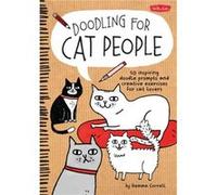 Doodling for Cat People by Gemma Correll Correll, Gemma (Auteur)
