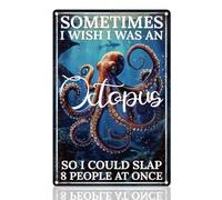 Doodlream Panneau mural amusant en métal « Sometimes I Wish I Was an Octopus So I Could Slap 8 People at Once » - Poster vintage pour la maison, la cuisine, le bureau, la salle de bain, le bar - 20,3