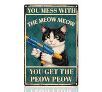 DOODLREAM Plaque murale en métal avec chat amusant « You Mess With The Meow Meow You Get The Peow Peow Peow » - 20 x 30 cm - Poster mural vintage pour homme, grotte - Décoration d'intérieur - Cadeau
