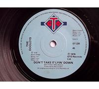 DOOLEYS - DON'T TAKE IT LYIN' DOWN 7 INCH (7" VINYL 45) UK GTO 1978