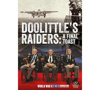 Doolittles Raiders: Final Toast