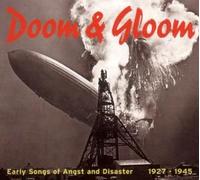 Doom & Gloom : Early Songs Of Angst & Disaster