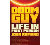 Doom Guy: The Untold Story of John Romero by Romero, John [Hardback] NEUF