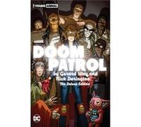 Gerard Way & Nick Derington – Doom Patrol – Édition de luxe