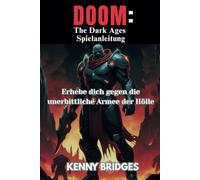 DOOM: The Dark Ages Spielanleitung: Erhebe dich gegen die unerbittliche Armee der Hölle