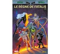 Doom World N°03 : Le règne de Fatalis Steve Foxe (Auteur), Benjamin Percy (Auteur), Derek Landy (Auteur), Luca Maresca (Dessinateur), Geoff Shaw (Dessinateur), Carlos Magno (Dessinateur)