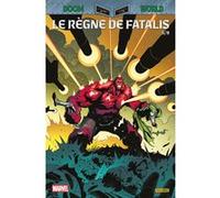 Doom World N°05 : Le règne de Fatalis Stefe Foxe (Auteur), Benjamin Percy (Auteur), Yoon Ha Lee (Auteur), Luca Maresca (Dessinateur), Geoff Shaw (Dessinateur), Minkyu Jung (Dessinateur)