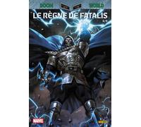 Doom World N°06 : Le règne de Fatalis - Stefe Foxe - Panini Comics - broché - Revue