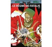 Doom World N°08 : Le règne de Fatalis Benjamin Percy (Auteur), Rainbow Rowell (Auteur), Geoff Shaw (Dessinateur), Gabriel Guzman (Dessinateur), Elena Casagrande (Dessinateur)