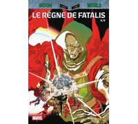 Doom World N°08 : Le règne de Fatalis - Benjamin Percy - Panini Comics - broché - Revue