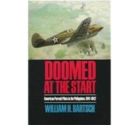Doomed at the Start, Texas A & M University Military History Series William H. Bartsch (Auteur)