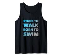 Doomed to Walk Born to Swim Texte drôle Citations de Natation Débardeur
