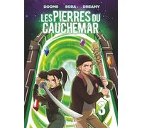 Dooms et Sora présentent les pierres du cauchemar - Tome 03