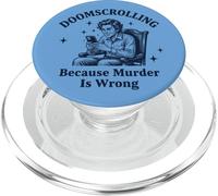 Doomscrolling Parce Que Le Meurtre n'est Pas Une Erreur, C'est drôle PopSockets PopGrip pour MagSafe