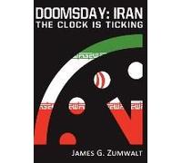 Doomsday: Iran - The Clock Is Ticking