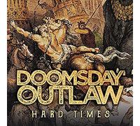 Doomsday Outlaw - Hard Times [Import]
