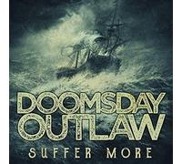 Doomsday Outlaw - Suffer More 2018