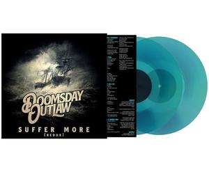 Doomsday Outlaw - Suffer More (Remastered Redux Version) (Bluevinyl)