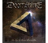 Doomshine - The End is Worth. [Import]