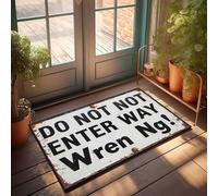 Door Man Cave Accessories Tapis de porte avec inscription « Do Not Enter Way Wren Ng! » Tapis de porte pour chaussures par Door Man Cave Accessories (40 x 60 cm)