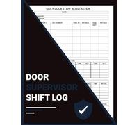 Door Supervisor Shift Log: Professional Admissions, Refusals, Ejections & Search Record for Nightclub, Bar, and Event Security Staff