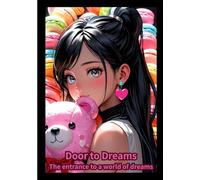 Door to Dreams: The entrance to a world of dreams