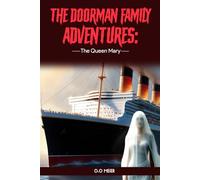 Doorman Family Adventures: The Queen Mary