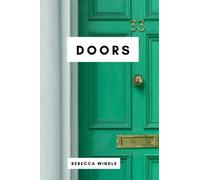 Doors: A Book For Toddlers, 0 - 24 Months: A Baby Montessori, Minimalist Realistic Book With Images Of Beautiful Doors And Simple Design