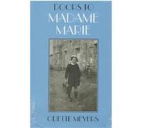 Doors to Madame Marie Odette Meyers (Auteur)