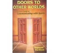 Doors to Other Worlds Raymond Buckland (Auteur)