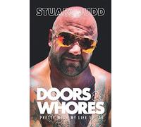 Doors & Whores: Pretty Much My Life So Far