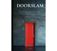 Doorslam: La guida senza filtri per INFJ e anime che sentono troppo