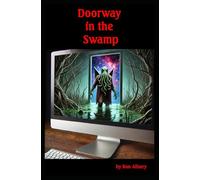 Doorway in the Swamp