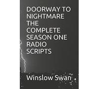Doorway To Nightmare The Complete Season One Radio Scripts