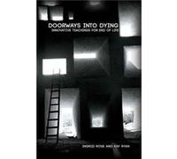 Doorways into Dying Innovative Teachings for End of Life by Ingrid Rose Kay Ryan, Ingrid Rose (Auteur)