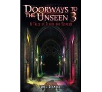 Doorways To The Unseen 3