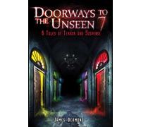 Doorways To The Unseen 7