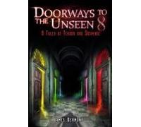 Doorways To The Unseen 8