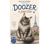 Doozer: Les aventures drôles et attachantes d’un chat pas comme les autres