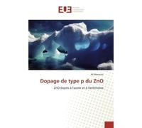 Dopage de type p du ZnO ZnO dopés à l'azote et à l'antimoine - Ali Marzouki - Universitaires Europeennes - broché - Etude