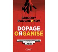 Dopage organisé - Grigory Rodchenkov - Michel Lafon - broché - Guide