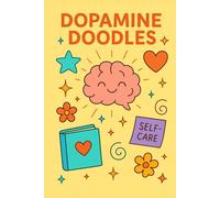 Dopamine Doodles: Simple Adult and Children Coloring Book, Easy to Complete, Fun Patterns, Gender Neutral