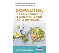 Dopamine, le régime minceur et de bien-être le plus facile du monde