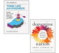 Dopamine Nation By Dr. Anna Lembke, Think Like An Engineer By Guru Madhavan 2 Books Collection Set
