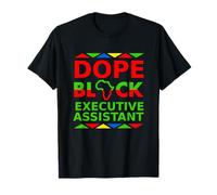 Dope Black, Assistante de Direction, fière d'être Une Professionnelle Noire T-Shirt