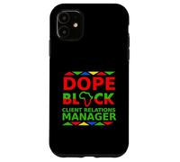 Dope Black Client Relations Manager Fier Succès Client Coque pour iPhone 11