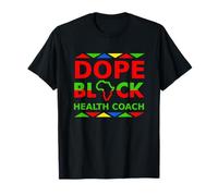Dope Black Health Coach Proud Black Life Coach Career Pride T-Shirt