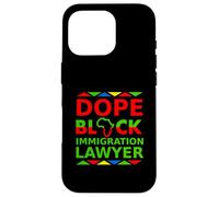 Dope Black Immigration Lawyer Fier Black Attorney Career Coque pour iPhone 16 Pro